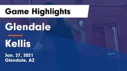 Glendale  vs Kellis Game Highlights - Jan. 27, 2021