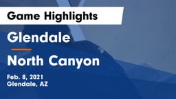 Glendale  vs North Canyon  Game Highlights - Feb. 8, 2021