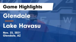 Glendale  vs Lake Havasu  Game Highlights - Nov. 23, 2021