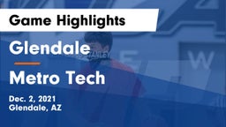Glendale  vs Metro Tech  Game Highlights - Dec. 2, 2021