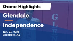 Glendale  vs Independence  Game Highlights - Jan. 23, 2023
