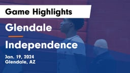 Glendale  vs Independence  Game Highlights - Jan. 19, 2024