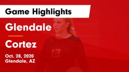 Glendale  vs Cortez Game Highlights - Oct. 28, 2020