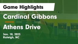 Cardinal Gibbons  vs Athens Drive  Game Highlights - Jan. 18, 2023