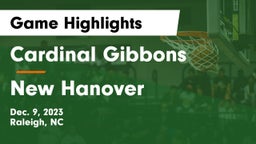 Cardinal Gibbons  vs New Hanover  Game Highlights - Dec. 9, 2023