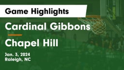 Cardinal Gibbons  vs Chapel Hill  Game Highlights - Jan. 3, 2024