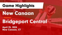 New Canaan  vs Bridgeport Central  Game Highlights - April 25, 2024