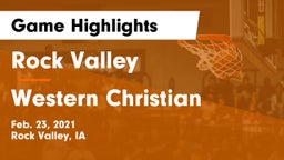 Rock Valley  vs Western Christian  Game Highlights - Feb. 23, 2021