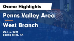 Penns Valley Area  vs West Branch  Game Highlights - Dec. 6, 2023