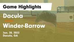 Dacula  vs Winder-Barrow  Game Highlights - Jan. 28, 2022
