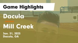Dacula  vs Mill Creek  Game Highlights - Jan. 31, 2023