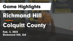 Richmond Hill  vs Colquitt County  Game Highlights - Feb. 3, 2023