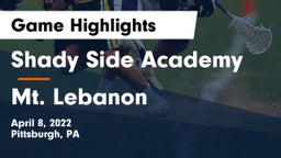 Shady Side Academy  vs Mt. Lebanon  Game Highlights - April 8, 2022