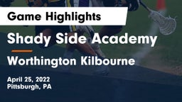 Shady Side Academy  vs Worthington Kilbourne  Game Highlights - April 25, 2022