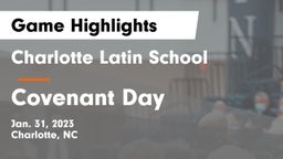 Charlotte Latin School vs Covenant Day  Game Highlights - Jan. 31, 2023