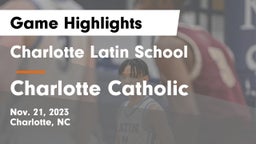Charlotte Latin School vs Charlotte Catholic  Game Highlights - Nov. 21, 2023