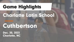 Charlotte Latin School vs Cuthbertson  Game Highlights - Dec. 20, 2023