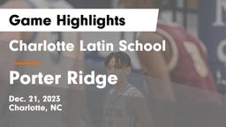Charlotte Latin School vs Porter Ridge  Game Highlights - Dec. 21, 2023