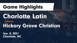 Charlotte Latin  vs Hickory Grove Christian  Game Highlights - Jan. 8, 2021