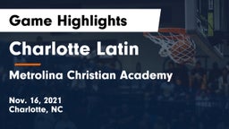 Charlotte Latin  vs Metrolina Christian Academy  Game Highlights - Nov. 16, 2021