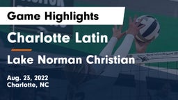 Charlotte Latin  vs Lake Norman Christian  Game Highlights - Aug. 23, 2022