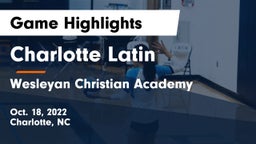 Charlotte Latin  vs Wesleyan Christian Academy Game Highlights - Oct. 18, 2022