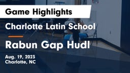 Charlotte Latin School vs Rabun Gap Hudl Game Highlights - Aug. 19, 2023