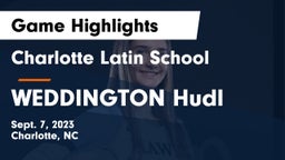 Charlotte Latin School vs WEDDINGTON Hudl Game Highlights - Sept. 7, 2023