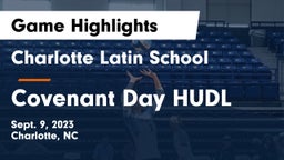 Charlotte Latin School vs Covenant Day HUDL Game Highlights - Sept. 9, 2023