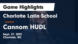 Charlotte Latin School vs Cannom HUDL Game Highlights - Sept. 27, 2023