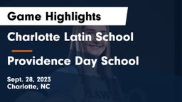 Charlotte Latin School vs Providence Day School Game Highlights - Sept. 28, 2023