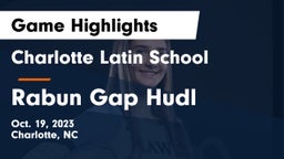 Charlotte Latin School vs Rabun Gap Hudl Game Highlights - Oct. 19, 2023