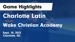 Charlotte Latin  vs Wake Christian Academy  Game Highlights - Sept. 10, 2022