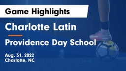 Charlotte Latin  vs Providence Day School Game Highlights - Aug. 31, 2022