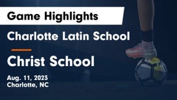 Charlotte Latin School vs Christ School Game Highlights - Aug. 11, 2023