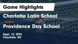 Charlotte Latin School vs Providence Day School Game Highlights - Sept. 12, 2023