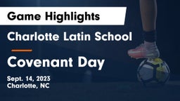Charlotte Latin School vs Covenant Day  Game Highlights - Sept. 14, 2023