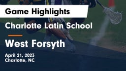 Charlotte Latin School vs West Forsyth  Game Highlights - April 21, 2023