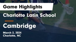 Charlotte Latin School vs Cambridge  Game Highlights - March 2, 2024