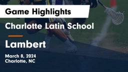 Charlotte Latin School vs Lambert  Game Highlights - March 8, 2024