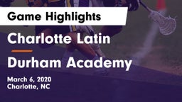 Charlotte Latin  vs Durham Academy Game Highlights - March 6, 2020