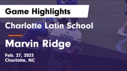 Charlotte Latin School vs Marvin Ridge  Game Highlights - Feb. 27, 2023