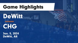 DeWitt  vs CHG Game Highlights - Jan. 5, 2024