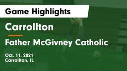 Carrollton  vs Father McGivney Catholic  Game Highlights - Oct. 11, 2021