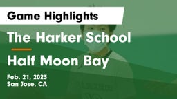 The Harker School vs Half Moon Bay  Game Highlights - Feb. 21, 2023