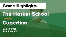 The Harker School vs Cupertino Game Highlights - Dec. 8, 2023