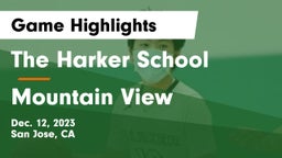 The Harker School vs Mountain View  Game Highlights - Dec. 12, 2023