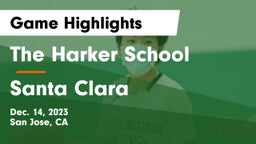 The Harker School vs Santa Clara  Game Highlights - Dec. 14, 2023