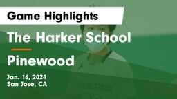 The Harker School vs Pinewood  Game Highlights - Jan. 16, 2024