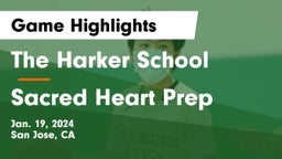 The Harker School vs Sacred Heart Prep  Game Highlights - Jan. 19, 2024